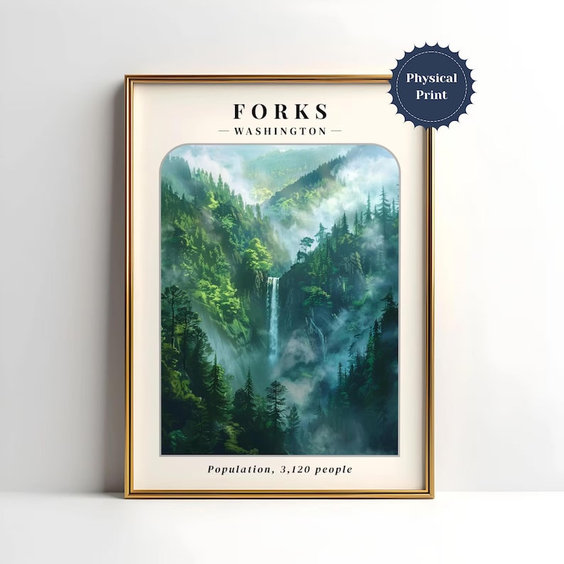 May include: A framed print of a misty forest scene with a waterfall. The print has the text "FORKS - WASHINGTON - Population, 3,120 people" at the bottom.