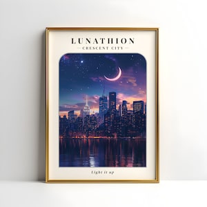 Lunathion Crescent City Poster Digital Print | Crescent City Print | Lunathion Merch | Lunathion Wall Art | House of Earth and Blood