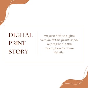 K&ouml;nnte beinhalten: Ein braunes Rechteck mit dem Text "DIGITAL PRINT STORY" in Wei&szlig;. Der Text "We also offer a digital version of this print! Check out the link in the description for more details." ist in brauner Schrift.