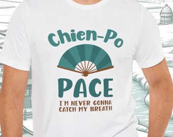 Chien-Po Pace Never Gonna Catch My Breath Funny Mulan Inspired Quote Unisex Jersey Short Sleeve T-Shirt | Funny Princess Cotton Shirt