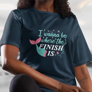 I Wanna Be Where The Finish Is Ariel Mermaid Ursula Inspired Quote Unisex Sport Jersey | Halloween Runner, Princess Race Shirt