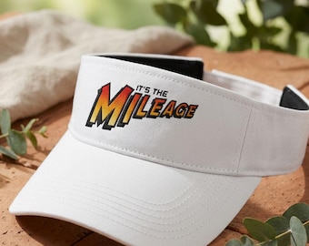 It's the Mileage Visor | Indiana Jones Inspired Performance or Cotton Visor Hat