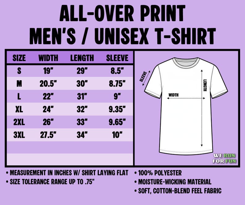 May include: White unisex t-shirt with size chart. The chart shows measurements in inches for width, length, and sleeve length, ranging from size S to 3XL. The shirt is made of 100% polyester, moisture-wicking material, and soft, cotton-blend feel fabric.