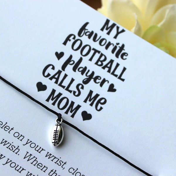 My favorite football player calls me mom, wish bracelet, football mom, football jewelry, football gifts, football youth, sports gifts, mom