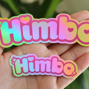 Holographic Himbo Stickers