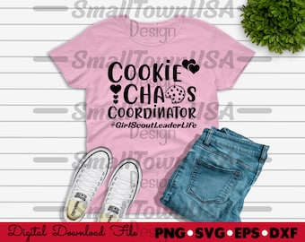 Cookie Chaos Coordinator Digital File - Girl Scout - Svg, Png, Dxf, Eps - Vinyl, Sublimation, and Screen Print File