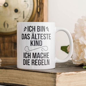 Ältestes Kind Geschenk Geschwister Tasse Bruder Schwester Sohn Tochter Geburstag Weihnachten Kaffeetasse Lustiger Spruch Ich Bin