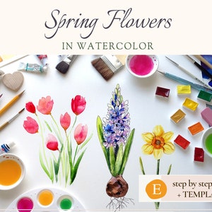 Fleurs de printemps - Tutoriels vidéo d'aquarelle pour débutants, œuvres d'art DIY, art mural et décoration intérieure, modèle numérique étape par étape pour débutants