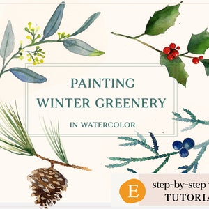 Winter Greenery - aquarelhandleiding voor beginners, doe-het-zelf-kunstwerken voor muurkunst en woondecoratie, stap-voor-stap schilderen kerstknutsels