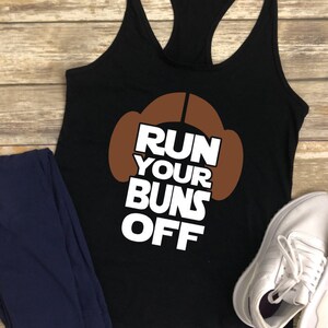 Run Your Buns Off Shirt Custom Princess Leia Shirt Disney Marathon Tank Star Wars Rival Run Outfit Womens Rival Run Tank Princess Leia Tank