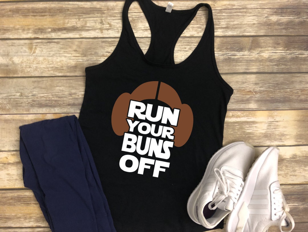 Run Your Buns off Shirt Custom Princess Leia Shirt Disney Marathon Tank