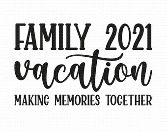 Free Free 336 Beach Family Vacation 2021 Svg SVG PNG EPS DXF File