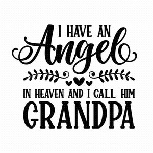 Tengo un ángel en el cielo y lo llamo abuelo Svg Png Eps Pdf Files, Abuelo Ángel Svg, Abuelo Memorial Svg