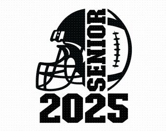 Senior Football Svg, Png, Eps, Pdf Files, Senior Football 2025 Svg, Senior Football Mom Svg, Senior Football Gift, School Football Svg