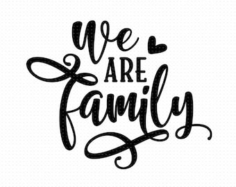 We Are Family Svg, Png Eps Pdf Files, Family Reunion Svg, Family Life Svg, Family Vacation Svg, Family Shirt Svg, Family Crew Svg
