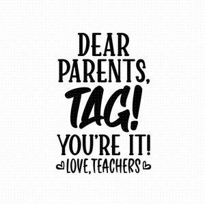 Beste ouders Tag je bent het liefde leraar Svg, Png, Eps, Pdf-bestanden, leraar Shirt Svg, leraar Life Shirt Svg