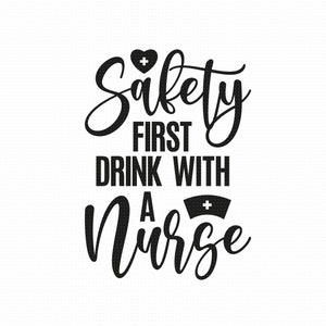 Premier verre de sécurité avec une infirmière Fichiers Svg Png Eps Pdf, infirmière citation Svg, Svg vin drôle, Svg vin infirmière, Svg vie infirmière, Silhouette Cricut