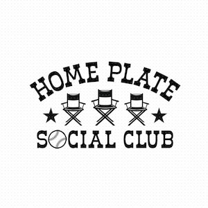 Home Plate Social Club Svg, Png, Eps, Pdf, Home Plate Svg, Home Plate Social Club, Social Club Svg, Baseball Mom Svg, Baseball Family Svg