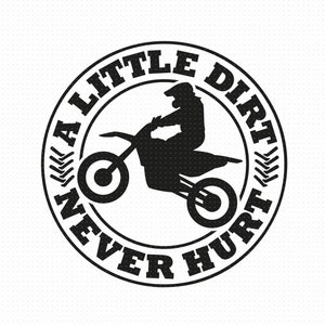 A Little Dirt Never Hurt Svg Png Eps Pdf-bestanden, peuter jongen Svg, Boy Shirt Svg, Funny Dirty Svg, Crossmotor Svg, Dirt Bike Svg-bestand