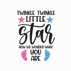 Twinkle Twinkle Little Star Svg Png Eps PDF-bestanden, Twinkle Twinkle Svg, jongen of meisje Svg, roze of blauwe Svg, Gender Reveal Svg, Gender Svg