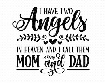 Ho due angeli in cielo e li chiamo mamma e papà Svg, Png, Eps, File Pdf, Memoriale dei genitori, Memoriale Svg