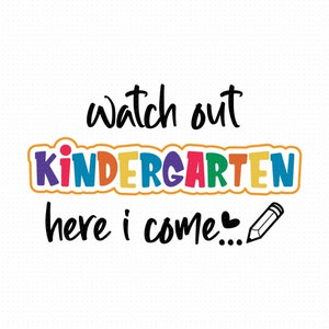 Kijk uit kleuterschool hier kom ik Svg Png Eps PDF-bestanden, kijk uit kleuterschool Svg, kleuterschool eerste dag