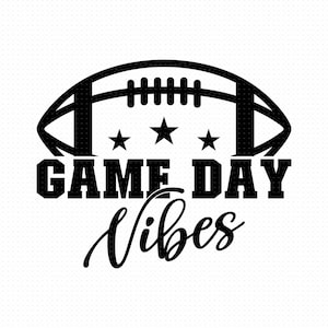 Game Day Vibes Svg, Png, Eps, Pdf, Football Game Day Svg, Game Day Football Svg, Game Day Svg, Football Shirt Svg, Gameday Football Svg