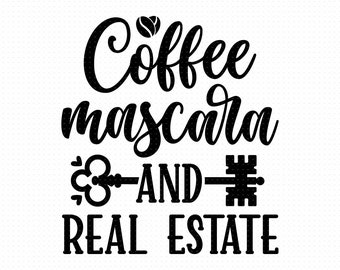 Download Coffee Mascara Real Estate Svg Etsy