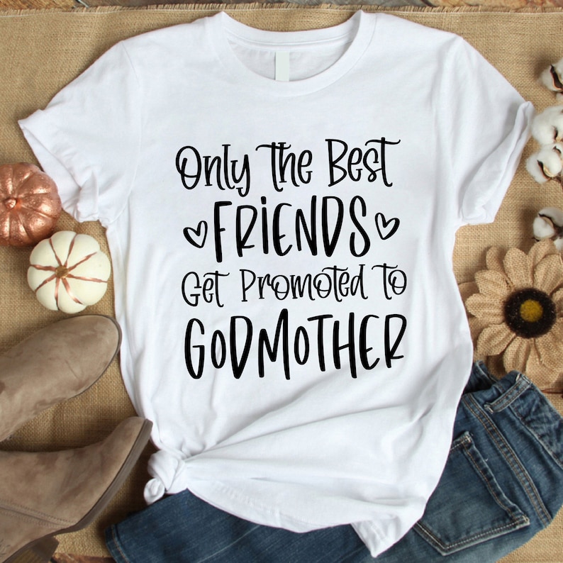 Download Only The Best Friends Get Promoted To Godmother Svg Png ...