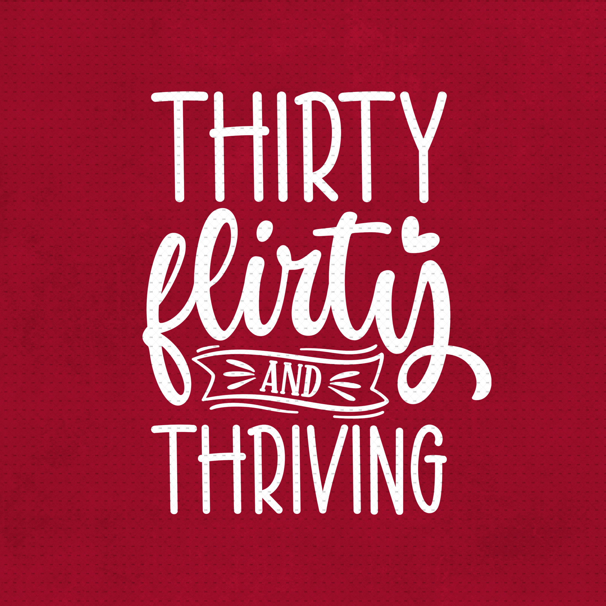 Thirty Flirty and Thriving Svg Png Eps Pdf Files 30th Etsy