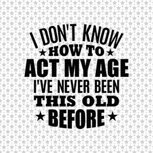 Lustige Make-up-Tasche Mit Spruch – 'I Don't Know How To Act My Age' | Wasserdicht, 24x18 Cm, Perfekt Als Geschenk