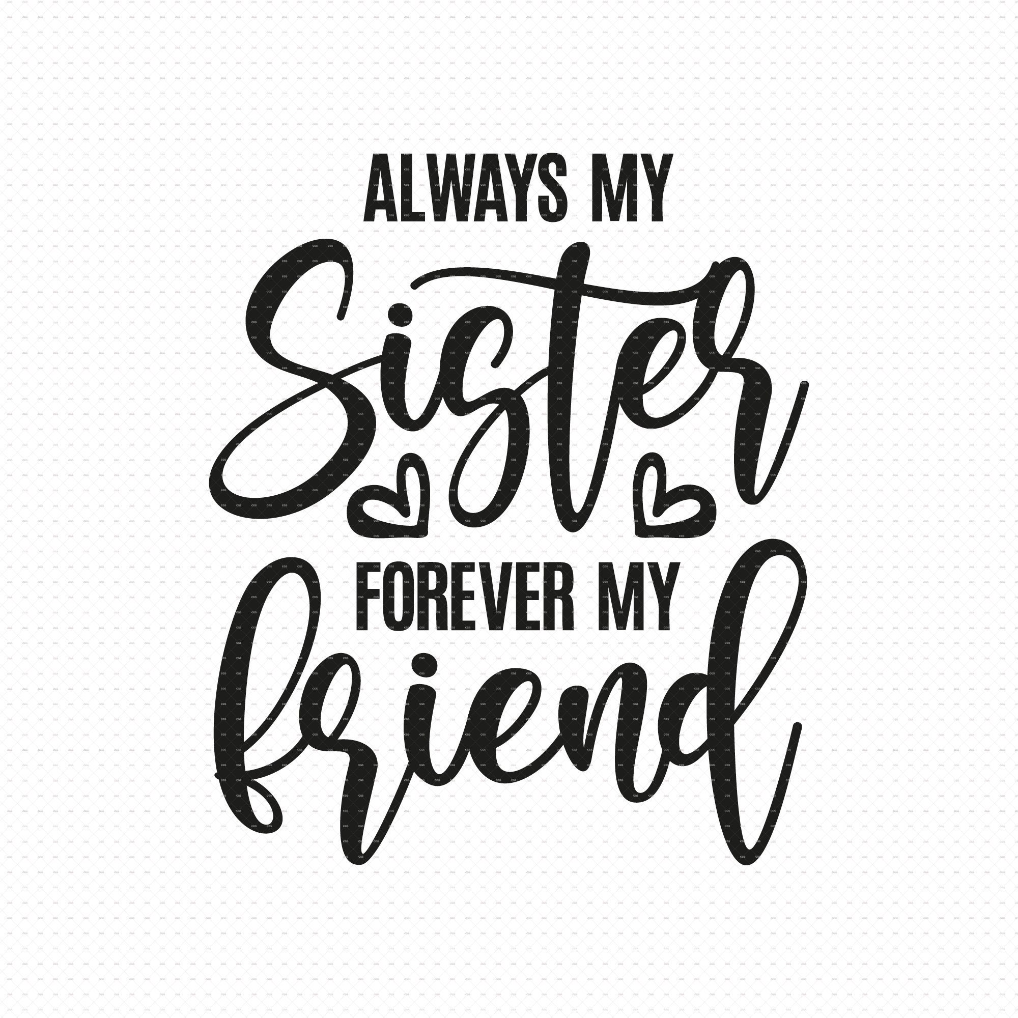 You Werent My Sister But My Fiance Always My Sister Forever My Friend Svg Png Eps Pdf Files | Etsy