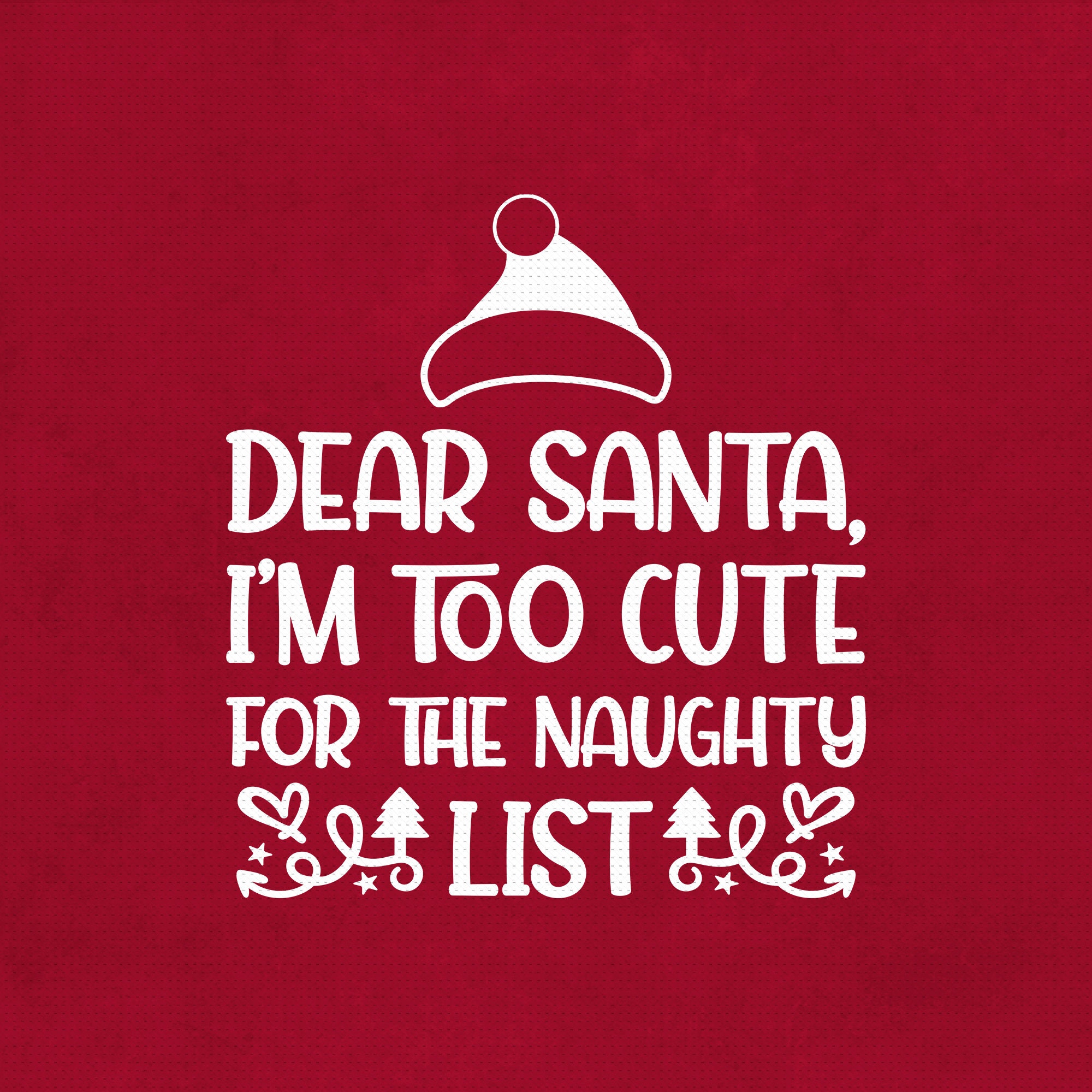 Dear Santa Im Too Cute for the Naughty List Svg Png Eps Pdf - Etsy