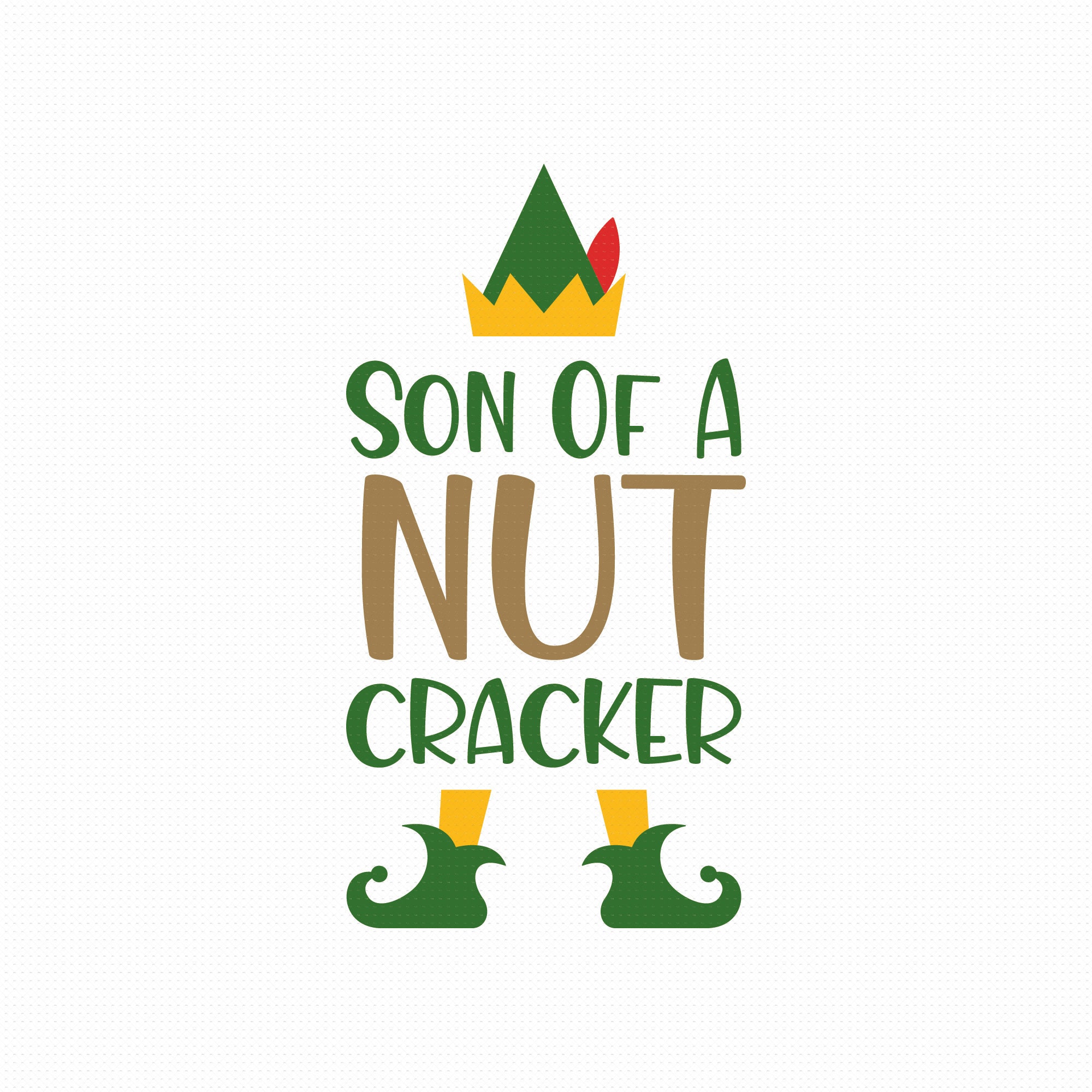 Download Son Of A Nutcracker Svg Png Eps Pdf Files Buddy The Elf ...