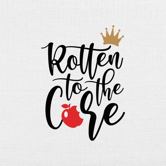 Rotten to the Core Svg Png Eps Pdf Files the (Instant Download) 