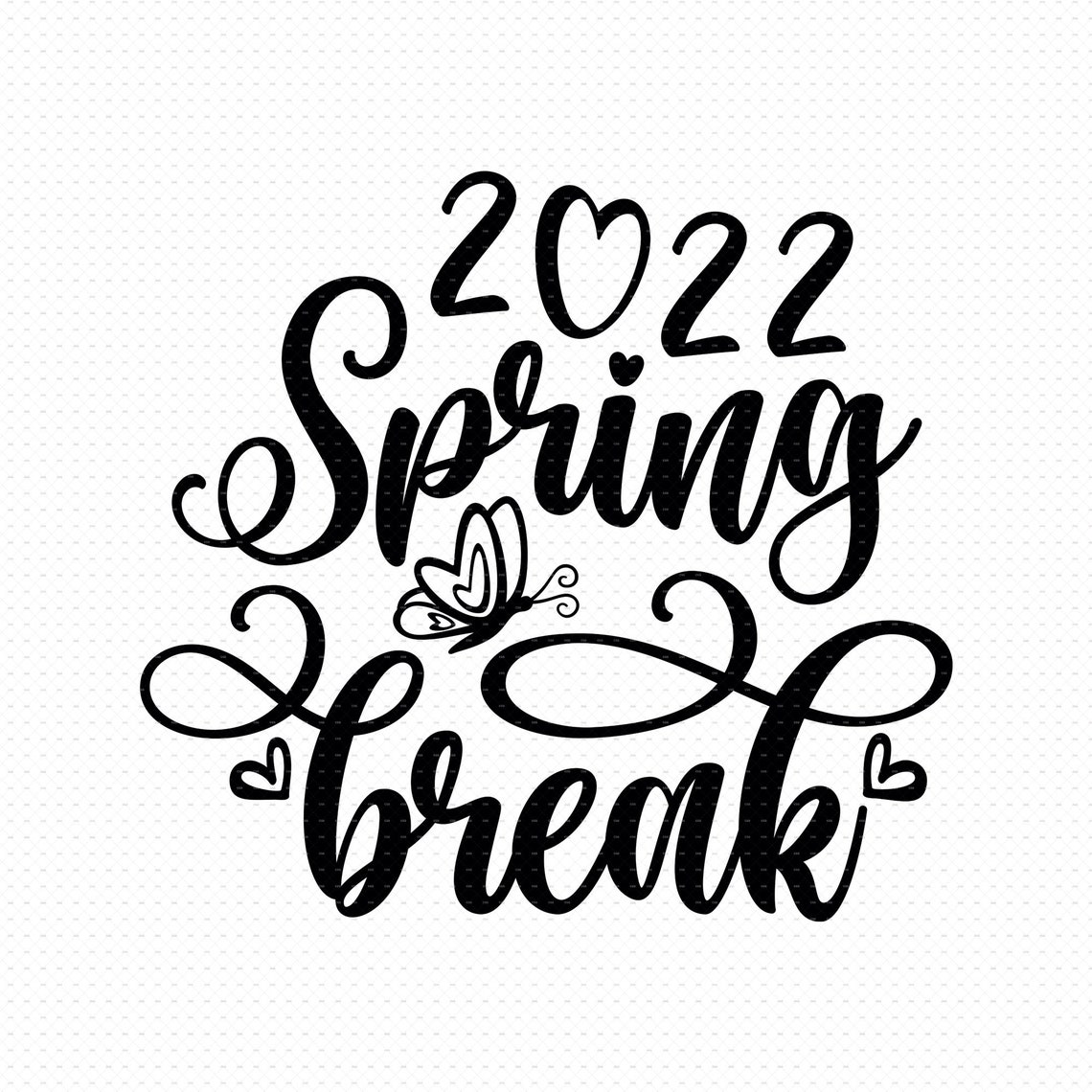Spring Break 2022 Svg Png Eps Pdf Files Spring Svg Funny Etsy