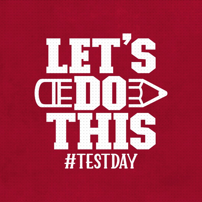 Let's Do This Svg Png Eps Pdf Files Test Day Svg | Etsy