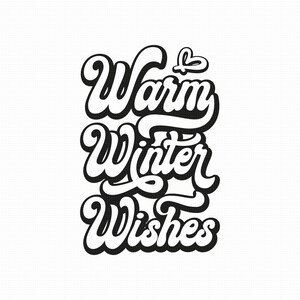 Cálidos deseos de invierno Svg Png Eps Pdf Archivos, Navidad Café Svg, Navidad diciendo Svg, Cita de invierno Svg, Cricut Silhouette