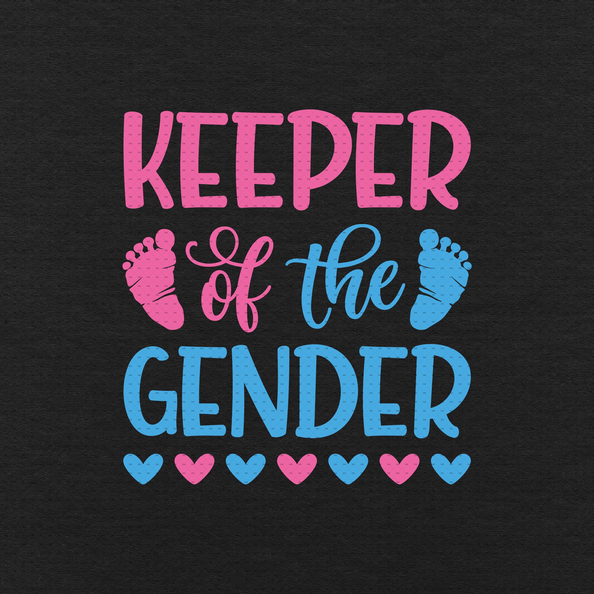 Instant Download Fot Cricut Design Space Keeper of the Gender SVG SVG