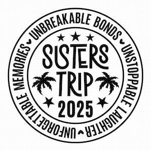 Schwestern Reise 2025 svg, Png, Eps, Pdf-Dateien, Schwestern Urlaub svg, Besties Reise svg, Schwestern-Shirt svg, Schwestern svg, Schwester Zitate svg