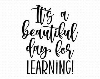 It's A Beautiful Day for Learning SVG PNG Svg Files for - Etsy
