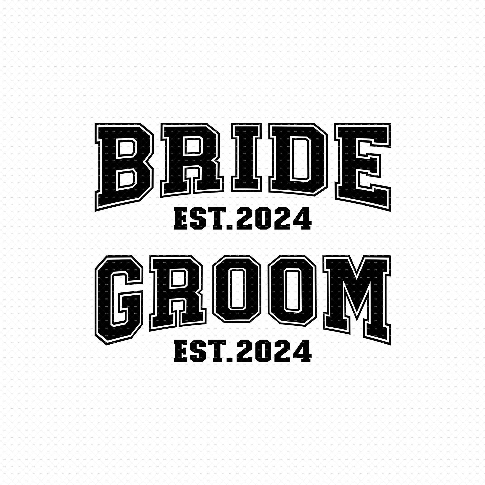 Bride and Groom Svg, Png, Eps, Pdf, Bride Groom Svg, Bride Svg, Groom Svg, Wedding Svg, Wedding Party Svg, Bride est 2024, Groom est 2024