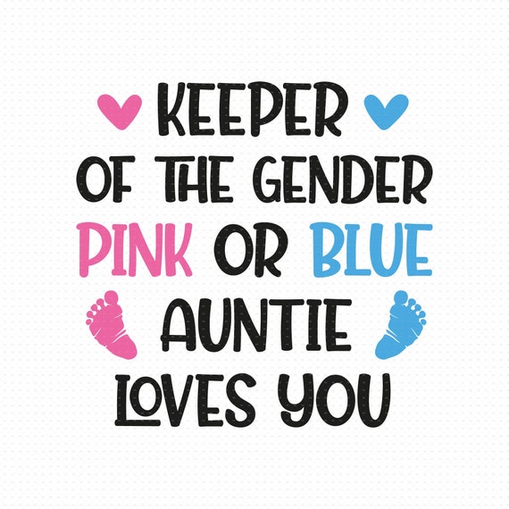 Keeper Of The Gender Pink Or Blue Auntie Loves You T-Shirt Keeper Of The Gender Pink Or Blue Auntie Loves You T-Shirt