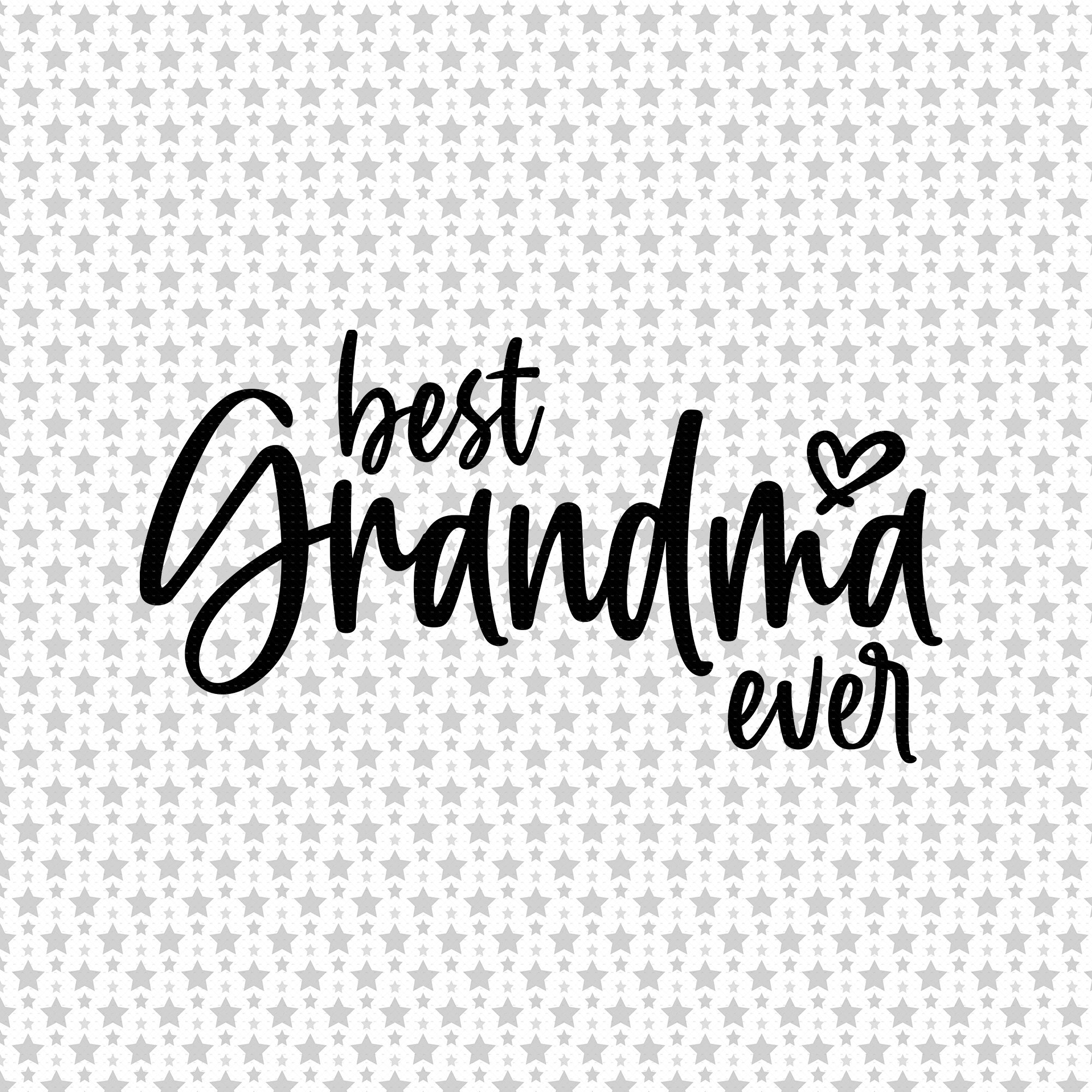 Best Grandma Ever Svg Png Eps Pdf Files Grandma Shirt Svg  Etsy