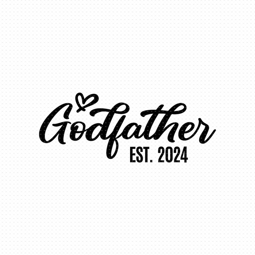 Godfather Est 2024, Svg Png Eps Pdf Files, Godfather Est 2024, Promoted