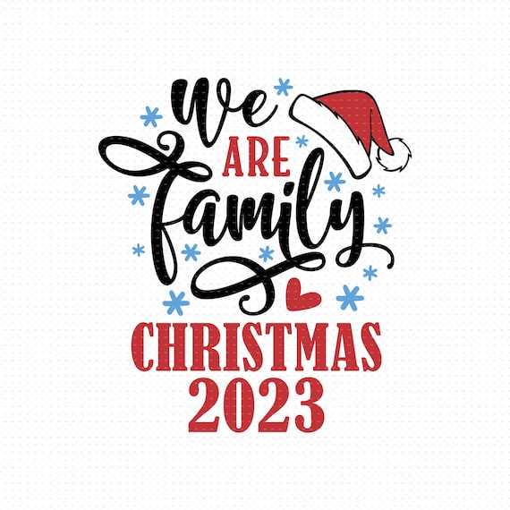 We Are Family Christmas Svg Png Eps Pdf Files Family Reunion Etsy