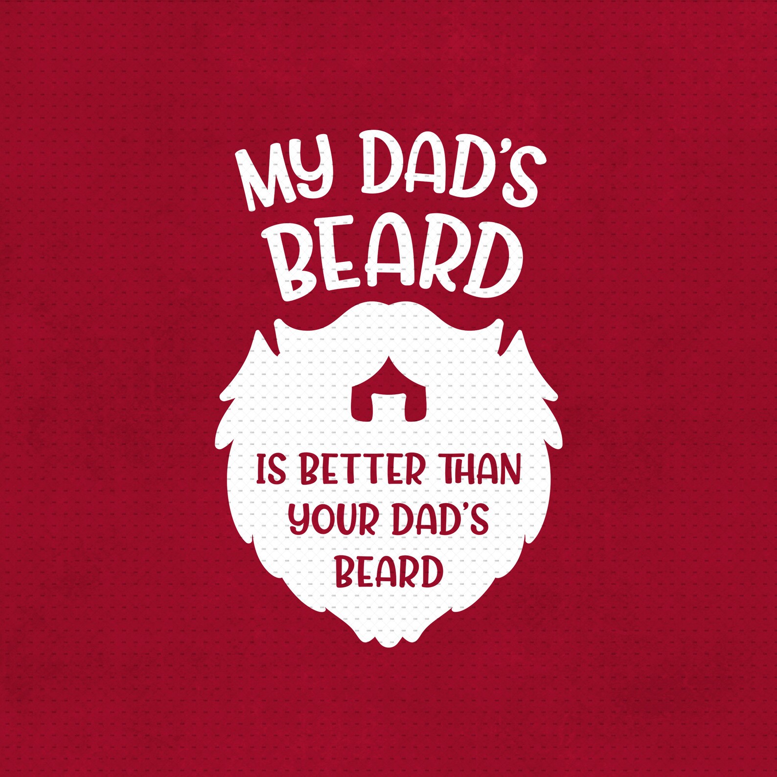 Download My Dad's Beard Is Better Than Your Dad's Beard Svg Png | Etsy