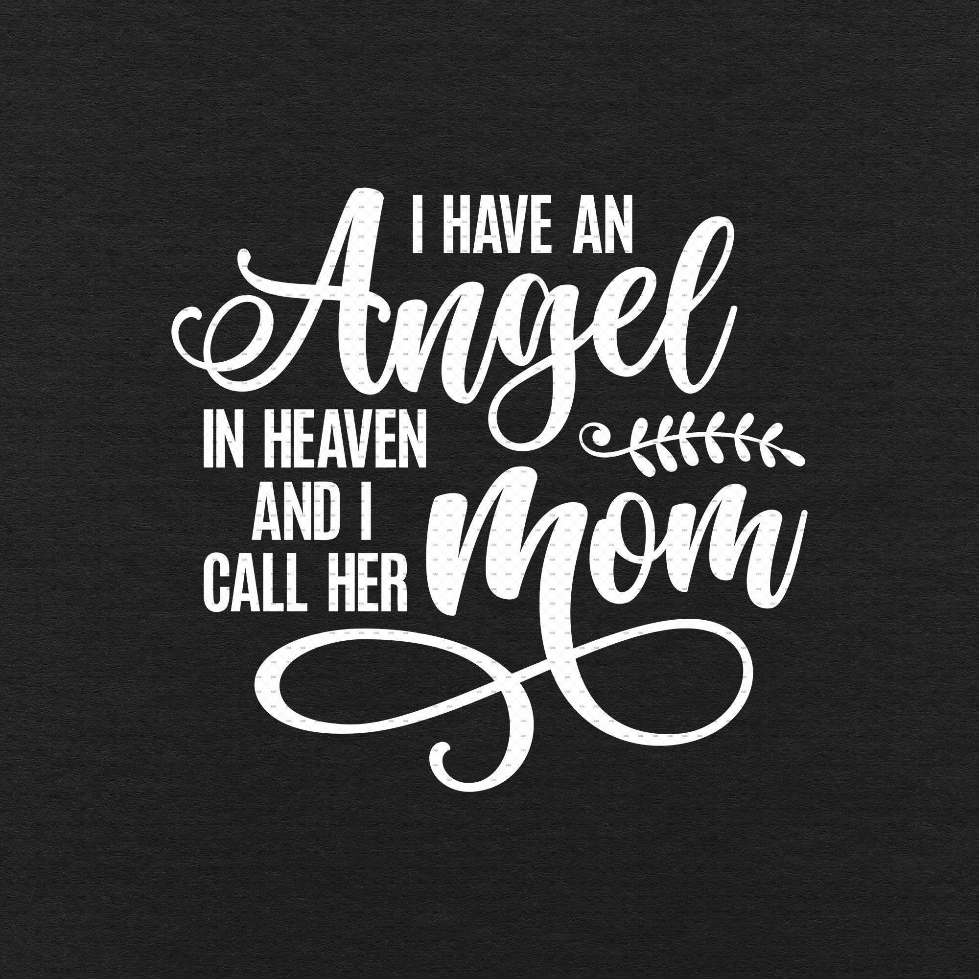i-have-an-angel-in-heaven-and-i-call-her-mom-svg-png-eps-pdf-etsy