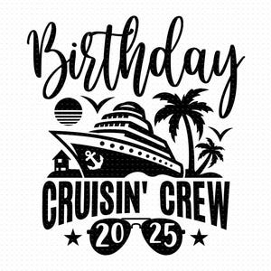 Anniversaire Croisière 2025 Svg, Png, Eps, Pdf, Anniversaire Croisière Svg, Anniversaire Croisière 2025 Svg, Croisière Svg