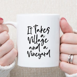 It Takes A Village And Vineyard Svg Png Eps Pdf Files It | Etsy